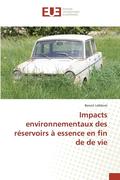 Impacts Environnementaux Des Rservoirs  Essence En Fin de de Vie