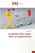 La Gestion Dun Rayon Dans Un Supermarch