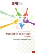 Leducation Du Dficient Auditif