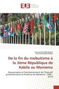 De la fin du mobutisme  la 3me Rpublique de Kabila au Maniema