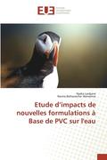 Etude d'Impacts de Nouvelles Formulations  Base de PVC Sur Leau
