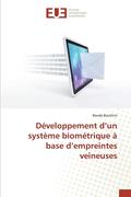 Developpement d'Un Systeme Biometrique A Base d'Empreintes Veineuses
