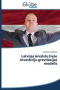 Latvijas Rvalstu Tie O Invest Ciju Gravit Cijas Modelis