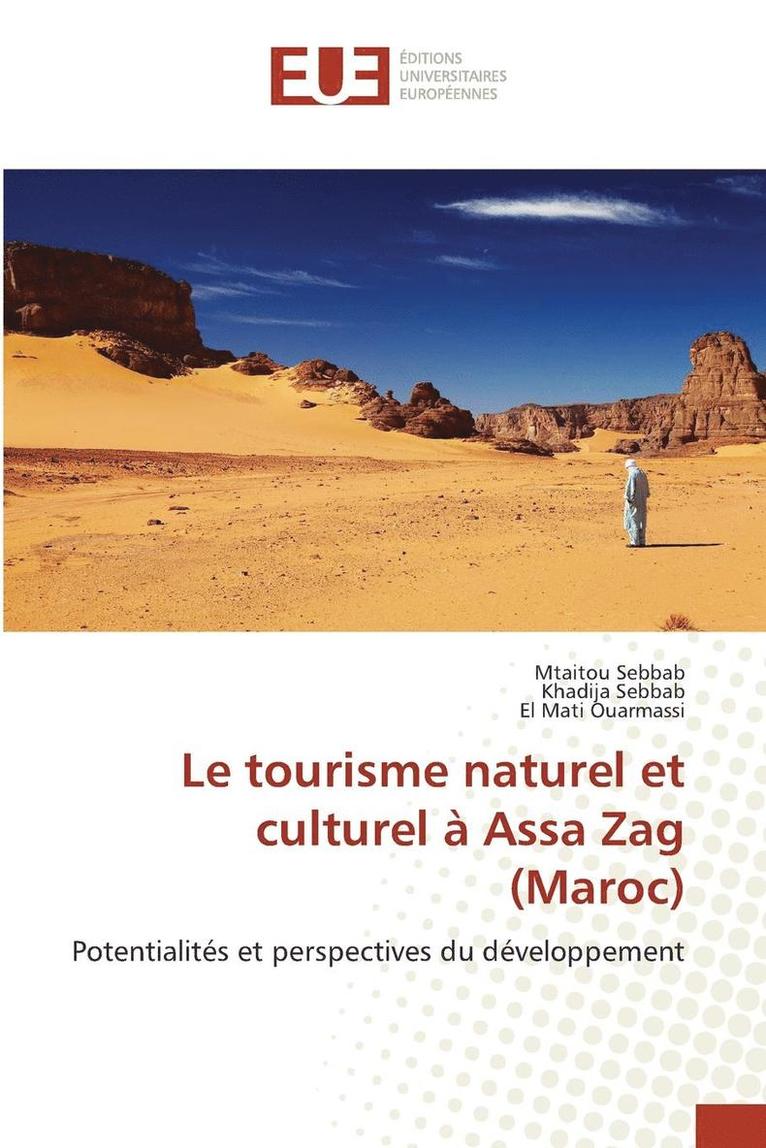 Le Tourisme Naturel Et Culturel À Assa Zag (Maroc)