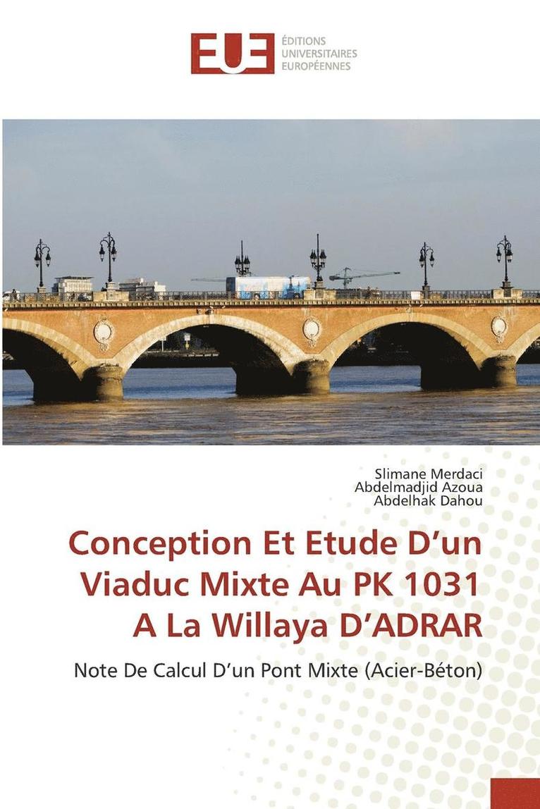 Conception Et Etude D'un Viaduc Mixte Au PK 1031 A La Willaya D'ADRAR