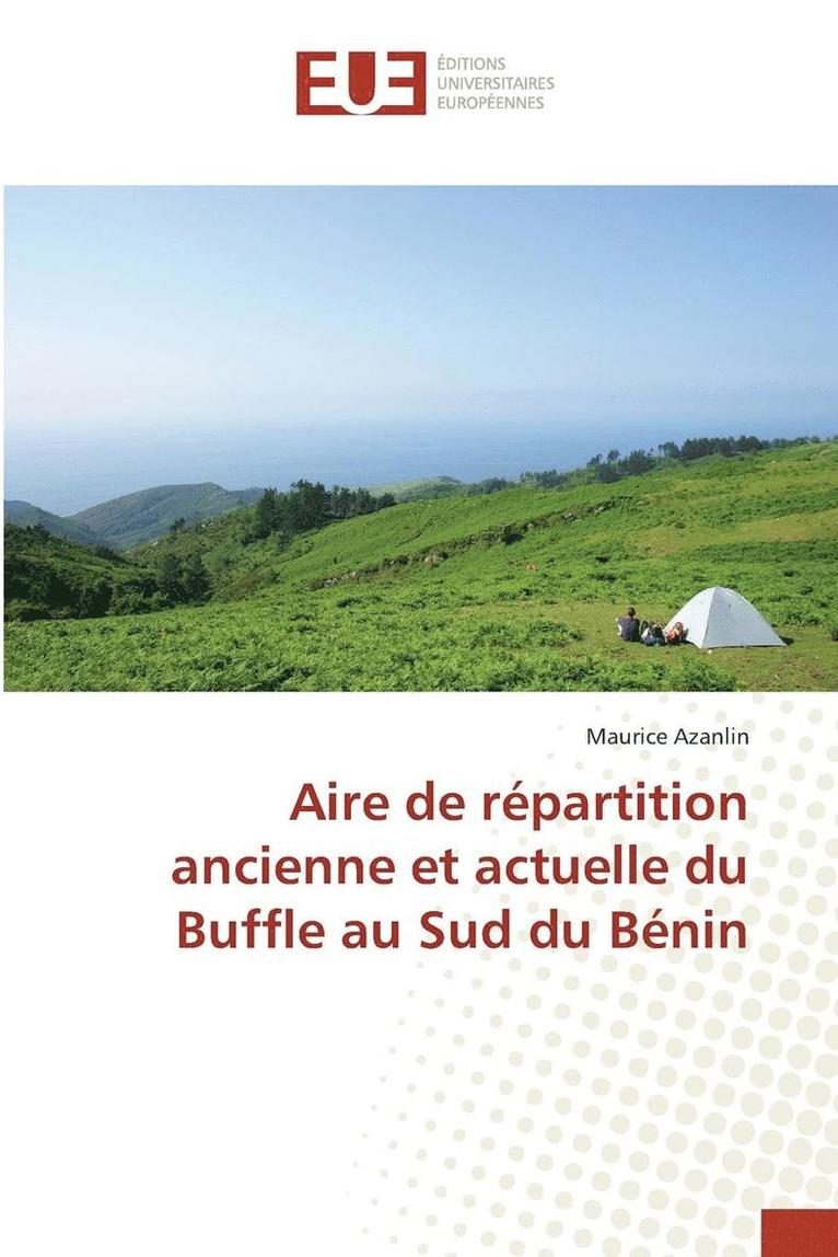 Aire de répartition ancienne et actuelle du Buffle au Sud du Bénin