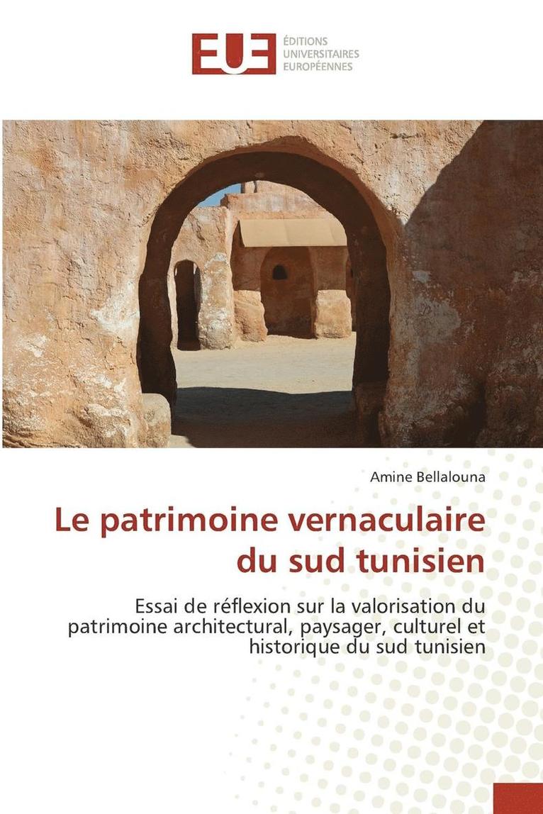 Le Patrimoine Vernaculaire Du Sud Tunisien