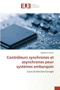 Controleurs Synchrones Et Asynchrones Pour Systemes Embarques