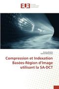 Compression Et Indexation Basees-Region d'Image Utilisant La Sa-Dct
