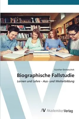 Günther Dichatschek - Biographische Fallstudie, Häftad. Tillgänglighet: Lägg i varukorg