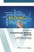 Günther Dichatschek - Grundwissen Nahost-Konflikt, Häftad. Tillgänglighet: Lägg i varukorg