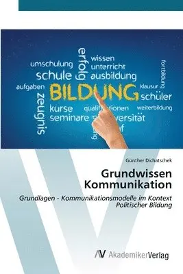 Günther Dichatschek - Grundwissen Kommunikation, Häftad. Tillgänglighet: Lägg i varukorg
