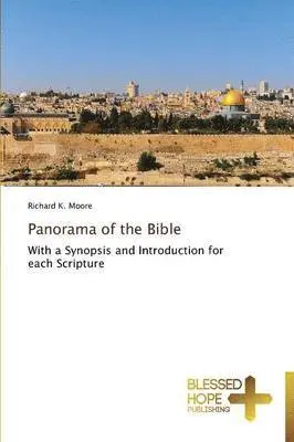 Richard K Moore - Panorama of the Bible, Häftad. Tillgänglighet: Lägg i varukorg