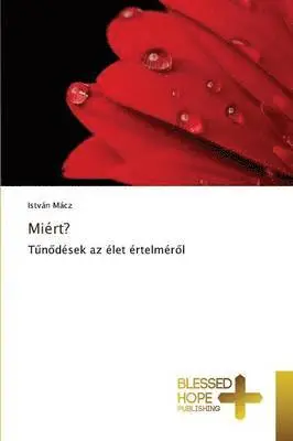 István Mácz - Miért?, Häftad. Tillgänglighet: Lägg i varukorg
