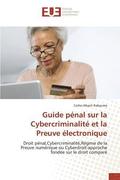 Guide pnal sur la Cybercriminalit et la Preuve lectronique