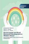 Social Capital and Rural Economic Development in Western Kenya