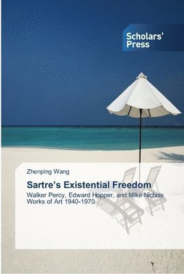 Zhenping Wang - Sartre's Existential Freedom, Häftad. Tillgänglighet: Lägg i varukorg