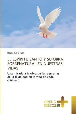 Oscar Rua Ochoa - Espíritu Santo Y Su Obra Sobrenatural En Nuestras Vidas, Häftad. Tillgänglighet: Lägg i varukorg