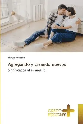 Milton Montaño - Agregando y creando nuevos, Häftad. Tillgänglighet: Lägg i varukorg