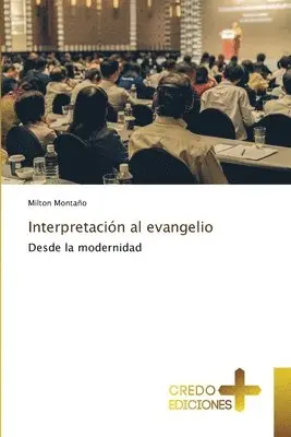Milton Montaño - Interpretación al evangelio, Häftad. Tillgänglighet: Lägg i varukorg