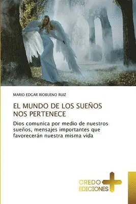 Mario Edgar Riobueno Ruiz - Mundo de Los Sueños Nos Pertenece, Häftad. Tillgänglighet: Lägg i varukorg