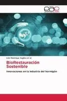 Iván Manrrique Hughes Et Al - BioRestauración Sostenible, Häftad. Tillgänglighet: Lägg i varukorg