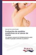 Evaluacion de modelos predictivos en el cancer de mama