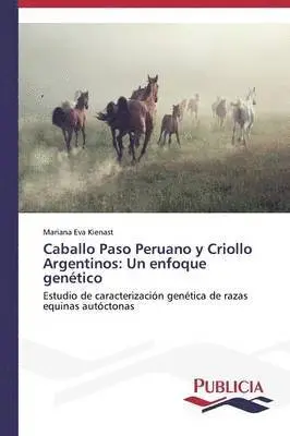 Mariana Eva Kienast - Caballo Paso Peruano y Criollo Argentinos, Häftad. Tillgänglighet: Lägg i varukorg