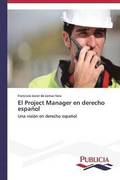 El Project Manager en derecho espanol