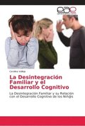 La Desintegracin Familiar y el Desarrollo Cognitivo
