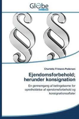 Frimann-Pedersen Charlotte - Ejendomsforbehold; Herunder Konsignation, Häftad. Tillgänglighet: Lägg i varukorg