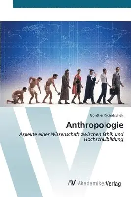Günther Dichatschek - Anthropologie, Häftad. Tillgänglighet: Lägg i varukorg