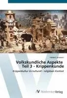 Herbert Jenewein - Volkskundliche Aspekte Teil 3 - Krippenkunde, Häftad. Tillgänglighet: Lägg i varukorg