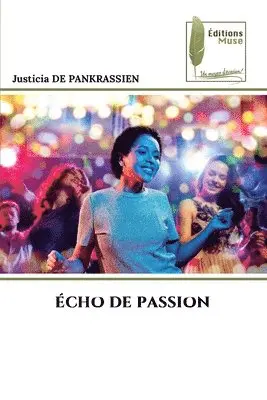 Justicia de Pankrassien - Écho de Passion, Häftad. Tillgänglighet: Lägg i varukorg