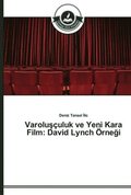 Varolu&#351;culuk ve Yeni Kara Film