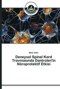 Deneysel Spinal Kord Travmas&#305;nda Dantrolen'in Noeroprotektif Etkisi