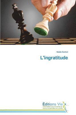 L'Ingratitude