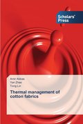 Thermal management of cotton fabrics