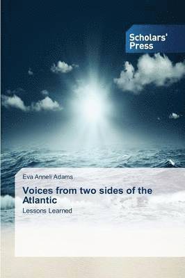 Eva Anneli Adams - Voices from two sides of the Atlantic, Häftad
