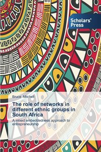 The role of networks in different ethnic groups in South Africa