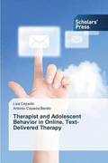 Therapist and Adolescent Behavior in Online, Text-Delivered Therapy