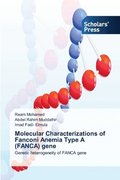 Molecular Characterizations of Fanconi Anemia Type A (FANCA) gene