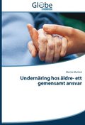 Undernaring hos aldre- ett gemensamt ansvar