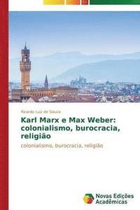 Karl Marx e Max Weber