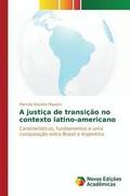 A justica de transicao no contexto latino-americano