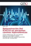 Determinacion Del ICVCCU en pacientes caninos hipovolemicos