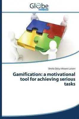 Inkoom Larsen Sheila Daisy - Gamification, Häftad. Tillgänglighet: Lägg i varukorg