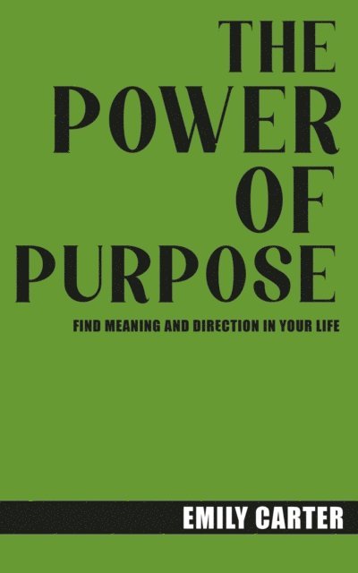 Emily Carter - Power of Purpose, E-bok