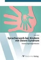 Anja Meier - Spracherwerb bei Kindern mit Down-Syndrom, Häftad. Tillgänglighet: Lägg i varukorg