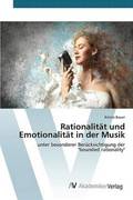 Rationalitat und Emotionalitat in der Musik